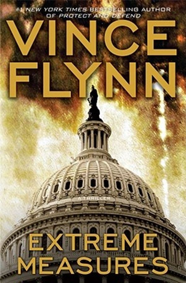 Cover Art for 9780743270427, Extreme Measures by Vince Flynn