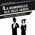 Cover Art for 9781909782662, La demoiselle aux yeux verts by Maurice Leblanc
