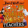 Cover Art for B07SGZSXLL, The World's Worst Teachers by David Walliams