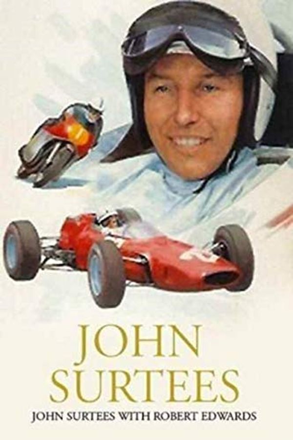 Cover Art for 9780316729871, John Surtees by John Surtees