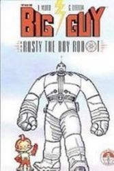 Cover Art for 9781435223363, Big Guy and Rusty the Boy Robot by Frank Miller, Geof Darrow