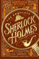 Cover Art for 9781802792546, The Complete Sherlock Holmes Collection by Arthur Conan Doyle