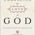 Cover Art for 9780062029164, Embracing the Love of God by James B. Smith