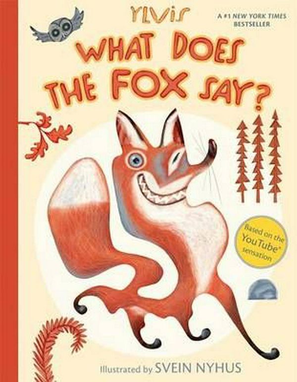 Cover Art for 9781481422239, What Does the Fox Say? by Ylvis