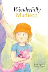 Cover Art for 9781922000668, WONDERFULLY MADISON by Penny Reeve