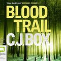 Cover Art for 9781486207442, Blood Trail by C.J. Box