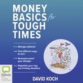 Cover Art for 9781867500438, Money Basics for Tough Times by David Koch