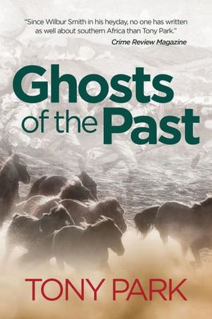 Cover Art for 9781925786620, Ghosts of the Past by Tony Park