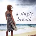 Cover Art for 9781476750446, A Single Breath: A Novel by Lucy Clarke