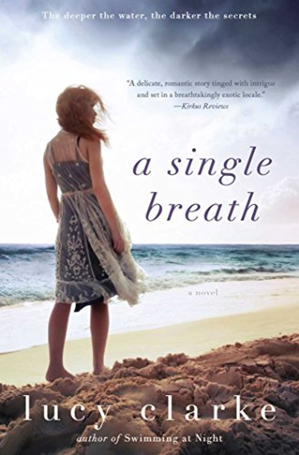 Cover Art for 9781476750446, A Single Breath: A Novel by Lucy Clarke
