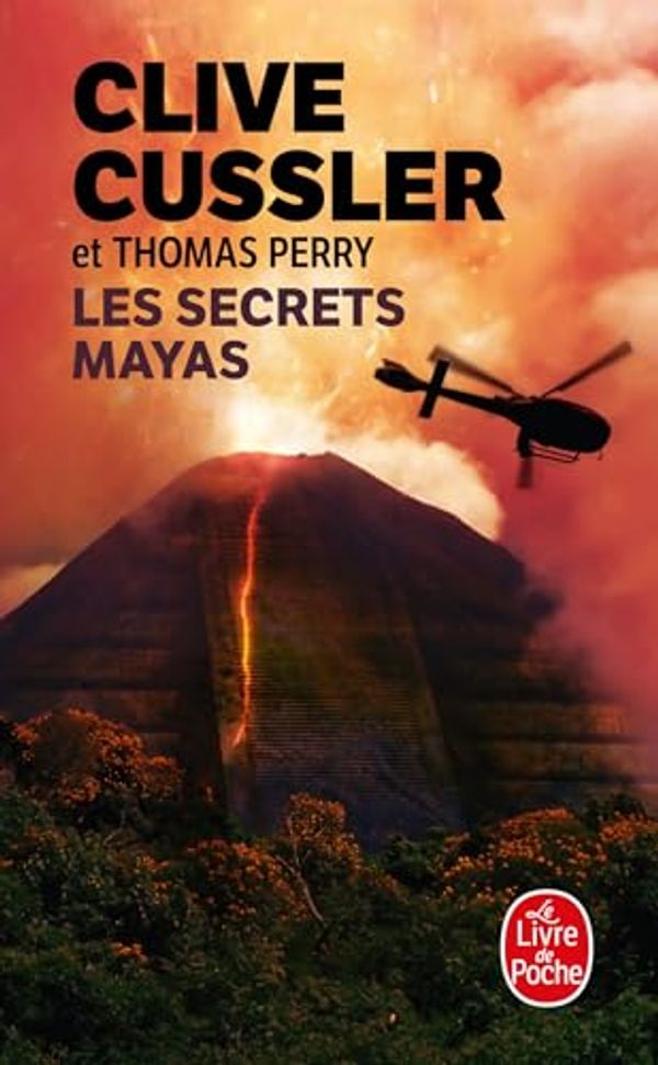 Cover Art for 9782253237402, Les Secrets Mayas (Thrillers) by Cussler, Clive, Perry, Thomas