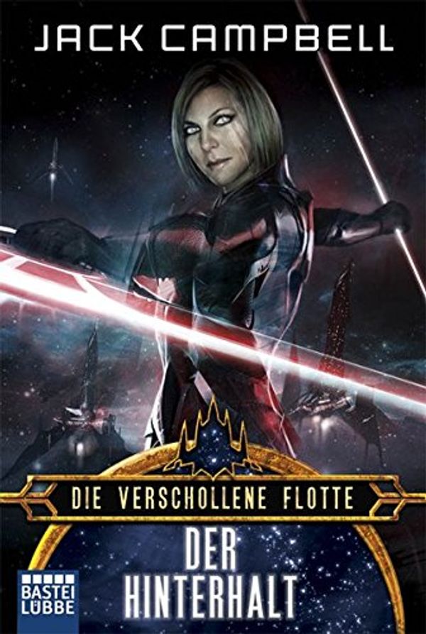 Cover Art for 9783404206421, Die Verschollene Flotte: Der Hinterhalt by Jack Campbell