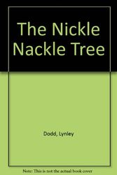 Cover Art for 9780907349235, The Nickle Nackle Tree by Lynley Dodd