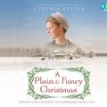 Cover Art for 9780307967053, A Plain & Fancy Christmas by Cynthia Keller