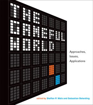 Cover Art for 9780262028004, The Gameful World: Approaches, Issues, Applications by Steffen P. Walz