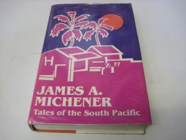 Cover Art for 9780816132638, Tales of the South Pacific by James A. Michener