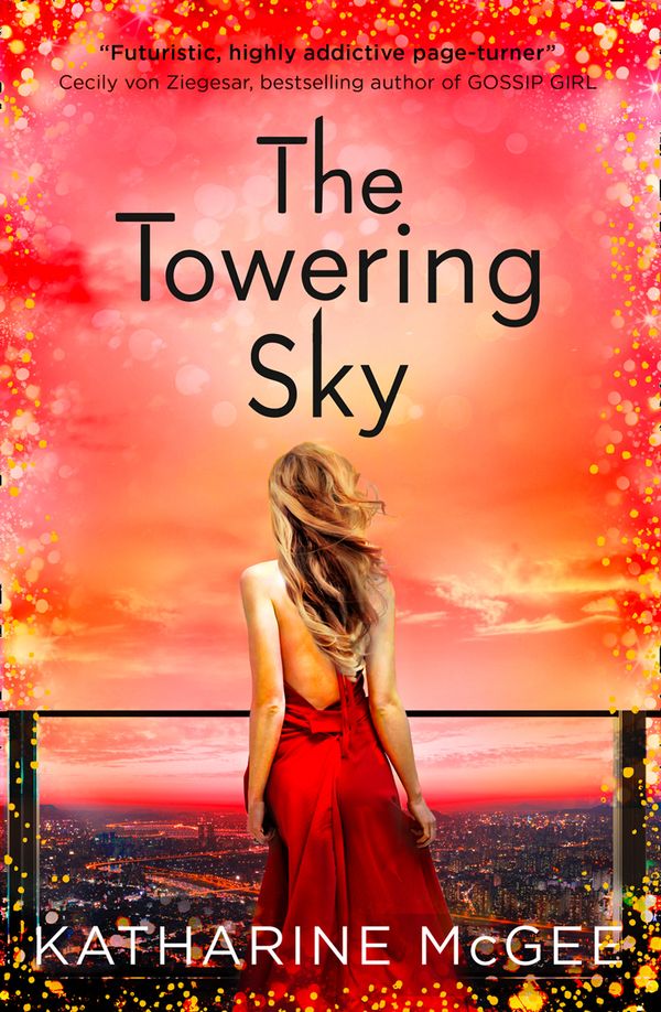 Cover Art for 9780008179915, The Towering Sky (The Thousandth Floor, Book 3) by Katharine McGee