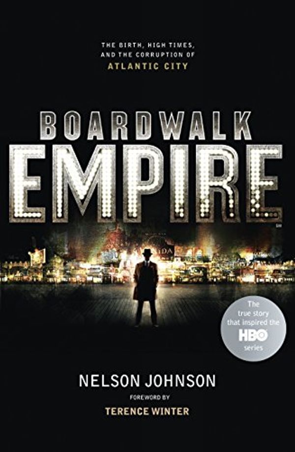 Cover Art for 9780091941246, Boardwalk Empire by Nelson Johnson