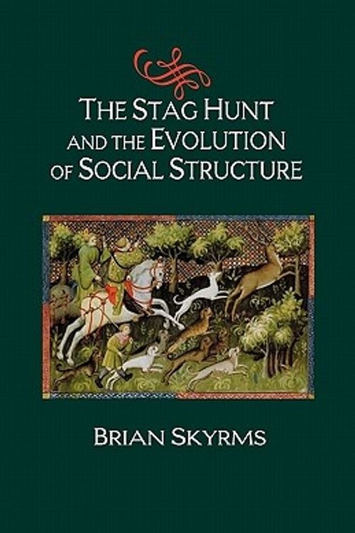 Cover Art for 9780521533928, The Stag Hunt and the Evolution of Social Structure by Brian Skyrms