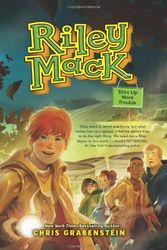 Cover Art for 9780062026224, Riley Mack Stirs Up More Trouble by Chris Grabenstein