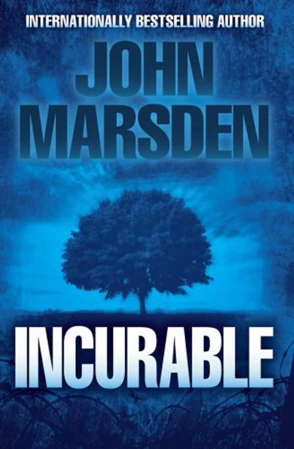 Cover Art for 9780439783224, Incurable by John Marsden