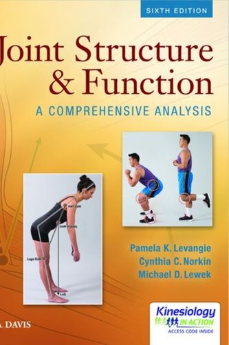 Cover Art for 9780803658783, Joint Structure and Function: A Comprehensive Analysis by Pamela K. Levangie, Cynthia C. Norkin, Michael D. Lewek