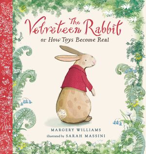 Cover Art for 9781536216554, The Velveteen Rabbit by Margery Williams