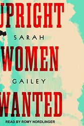 Cover Art for 9781665201605, Upright Women Wanted by Sarah Gailey