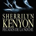 Cover Art for 9788401382666, Pecados de la noche / Sins of the Night (Spanish Edition) by Sherrilyn Kenyon