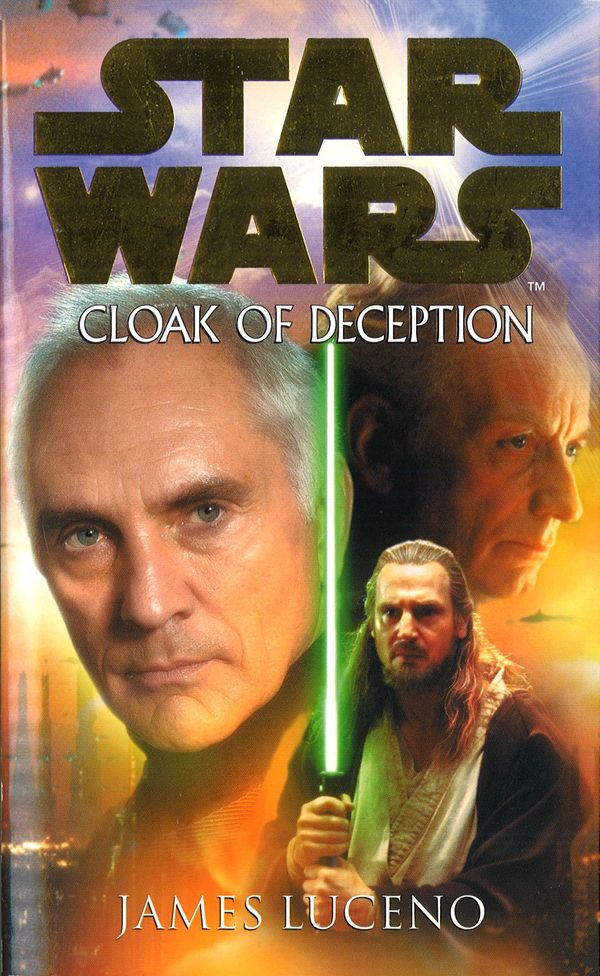 Cover Art for 9780099439974, Star Wars: Cloak Of Deception by James Luceno