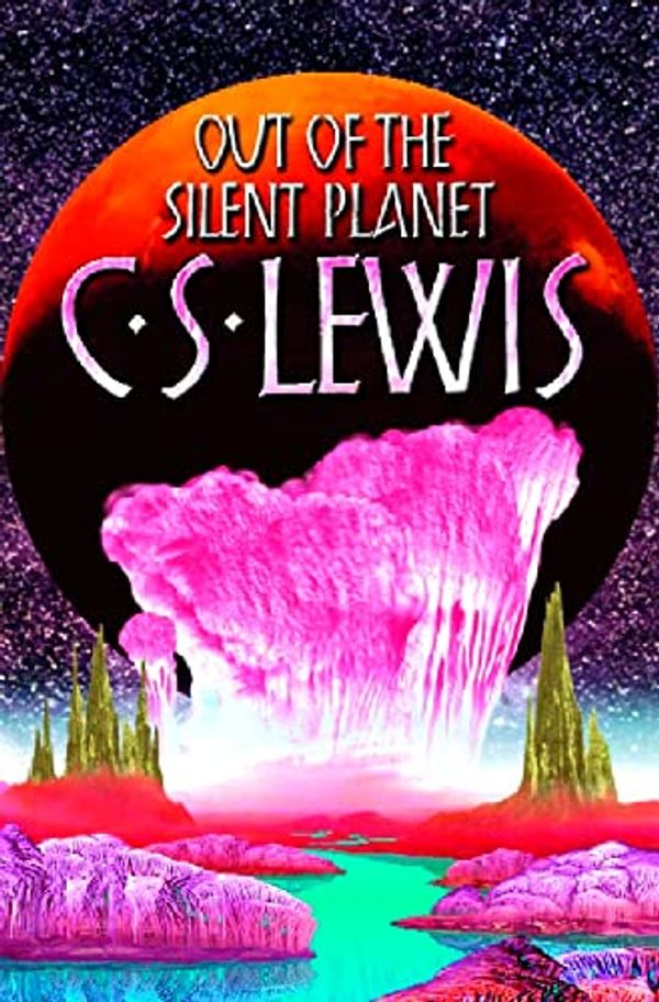 Cover Art for 9780006281658, Out of the Silent Planet by C. S. Lewis