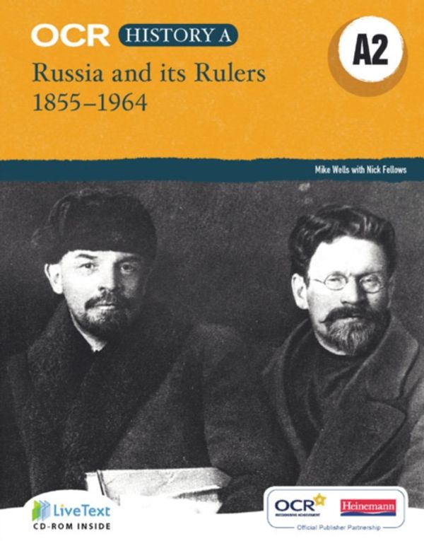 Cover Art for 9780435312428, OCR A Level History A2: Russia and Its Rulers 1855-1964 by Wells, Mr Mike