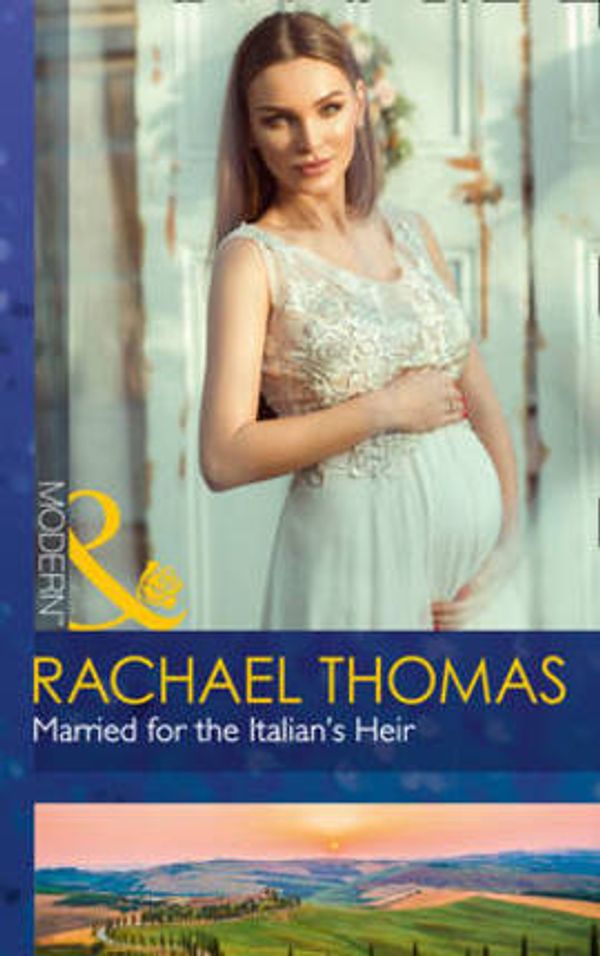 Cover Art for 9780263916614, Married for the Italian's HeirBrides for Billionaires by Rachael Thomas