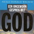 Cover Art for 9789021593814, Een ongewoon gesprek met God: mijn vragen en Zijn antwoorden over het leven op aarde by Neale Donald Walsch