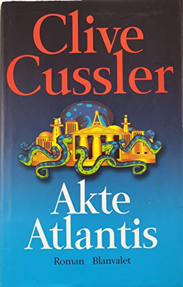 Cover Art for 9783764501068, Akte Atlantis. by Clive Cussler