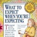 Cover Art for 9780761125495, What to Expect When You're Expecting by Heidi Eisenberg Murkoff, Arlene Eisenberg, Sandee E. Hathaway