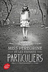 Cover Art for 9782019110154, Miss Peregrine et les enfants particuliers by Ransom Riggs