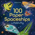 Cover Art for 9781409598602, 100 Paper Spaceships to Fold and Fly by Jerome Martin