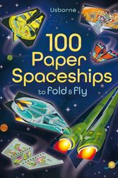 Cover Art for 9781409598602, 100 Paper Spaceships to Fold and Fly by Jerome Martin
