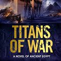 Cover Art for 9781838779108, Titans of War by Wilbur Smith, Mark Chadbourn
