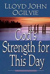 Cover Art for 9780736904735, God's Strength for This Day by Lloyd John Ogilvie