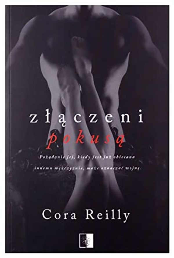 Cover Art for 9788381783163, Zlaczeni pokusa (Paperback) by Cora Reilly