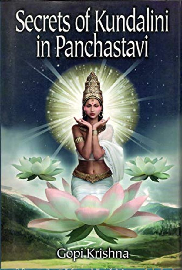 Cover Art for B08KTX1X8S, Secrets of Kundalini in Panchastavi by GopI Krishna