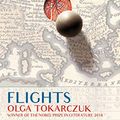 Cover Art for B0732C5X8F, Flights by Olga Tokarczuk