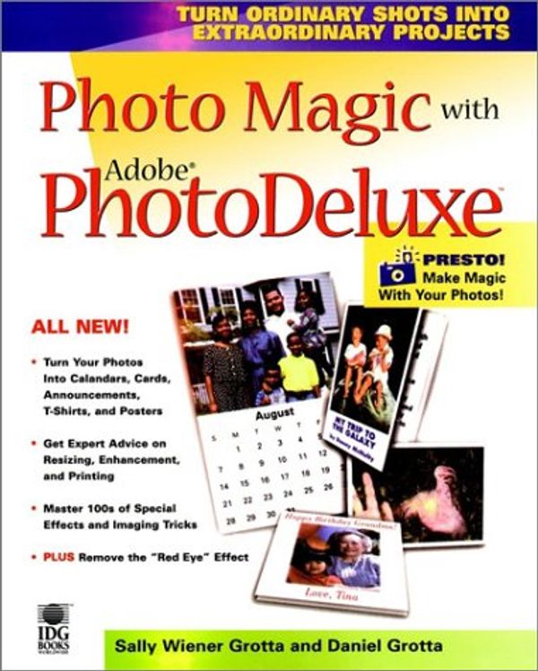 Cover Art for 0785555848832, Photo Magic with AdobeÂ PhotoDeluxe (Photo Magic With Adobe Photodelux) by Sally Wiener Grotta; Daniel Grotta