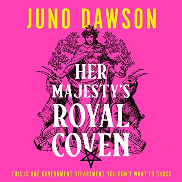 Cover Art for B09J1J8QLB, Her Majesty's Royal Coven by Juno Dawson