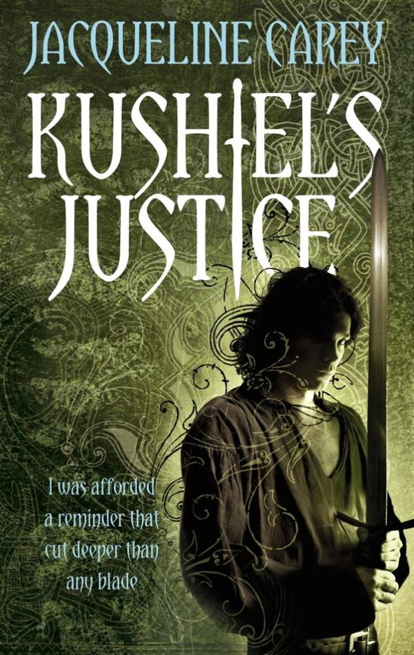 Cover Art for 9781405515368, Kushiel's Justice: Treason's Heir: Book Two by Jacqueline Carey
