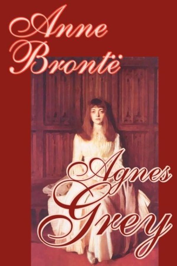 Cover Art for 9781592245178, Agnes Grey by Anne Bronte