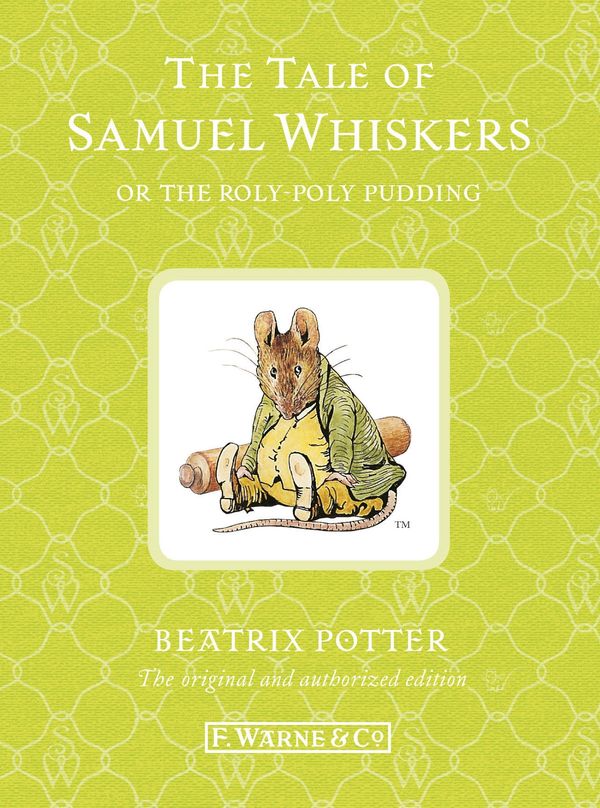 Cover Art for 9780723267904, The Tale of Samuel Whiskers or the Roly-Poly Pudding by Beatrix Potter