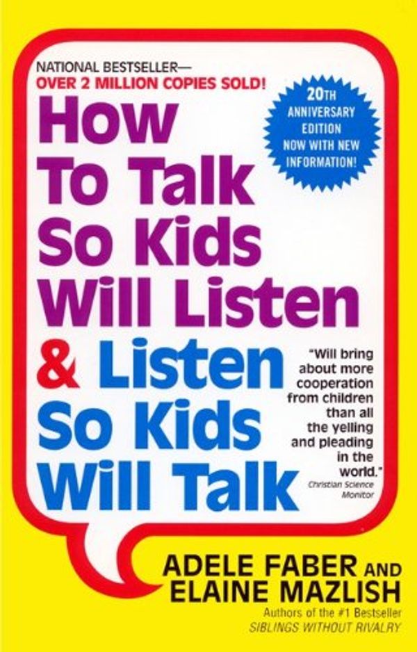 Cover Art for 9781417698998, How to Talk So Kids Will Listen & Listen So Kids Will Talk by Adele Faber, Elaine Mazlis